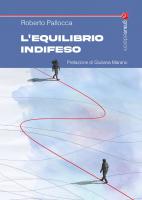 "L'equilibrio indifeso": il nuovo romanzo di Roberto Pallocca Copertina